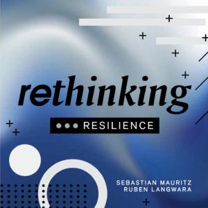 Rethinking Resilience_Podcast Startbild- Resilienz Akademie