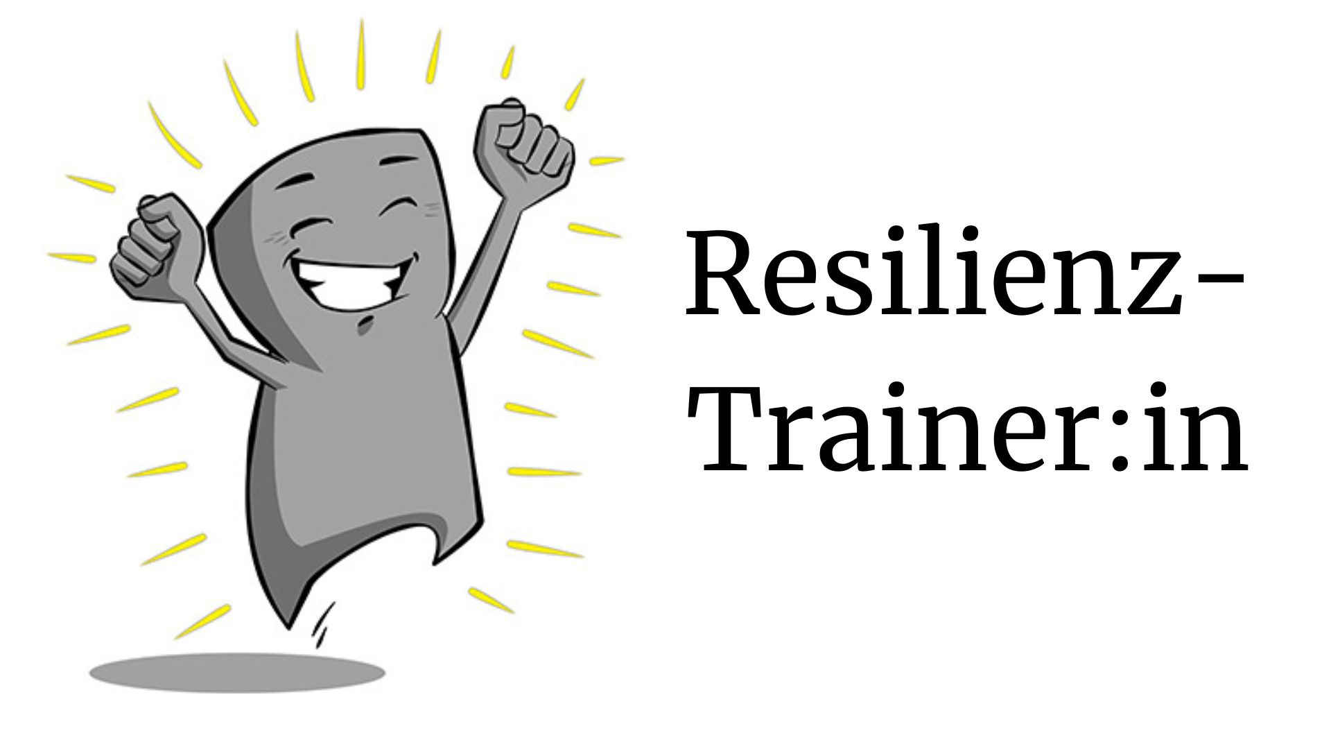 Resilienz Akademie | Resilienz-Trainer:in | 07.-10.09.2023